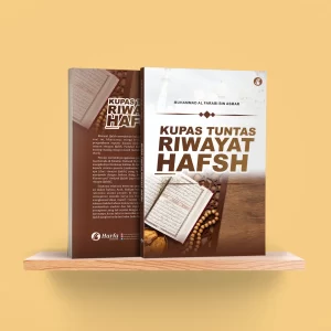 Kupas Tuntas Riwayat Hafsh