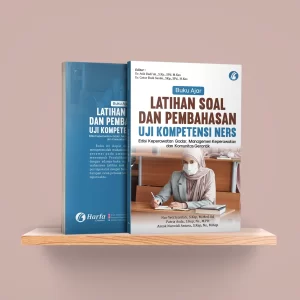 Buku Ajar Latihan Soal dan Pembahasan Uji Kompetensi Ners