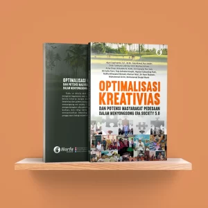 Optimalisasi Kreativitas  dan Potensi Masyarakat Pedesaan Dalam Menyongsong Era Society 5.0