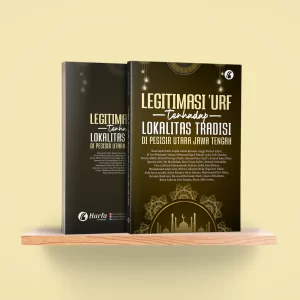 Legitimasi 'Urf terhadap Lokalitas Tradisi di Pesisir Utara Jawa Tengah