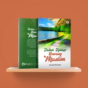 Jalan Hidup Seorang Muslim