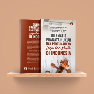 Dilematis Pranata Hukum Hak Pertunjukan Lagu dan Musik di Indonesia