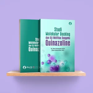 Studi Molekular Docking dan Uji Aktifitas Senyawa Quinazoline