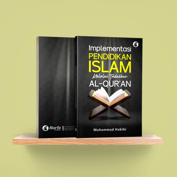 Implementasi Pendidikan Islam Melalui Tadabbur Al-Qur'an