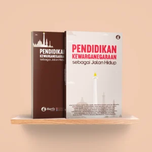 Pendidikan Kewarganegaraan Sebagai Jalan Hidup