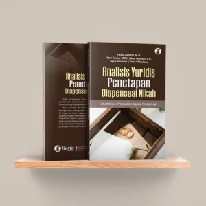Analisis Yuridis Penetapan Dispensasi Nikah