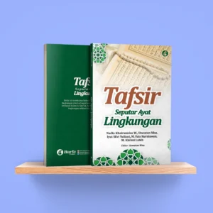 Tafsir Seputar Ayat Lingkungan