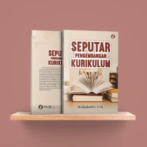 Seputar Pengembangan Kurikulum