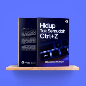 Hidup Tak Semudah Ctrl+Z