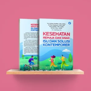 Kesehatan Remaja dan Anak