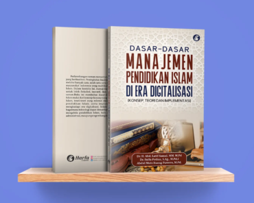 Dasar-Dasar Manajemen Pendidikan Islam di Era Digitalisasi