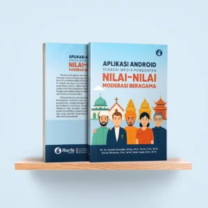 Aplikasi Android sebagai Media Penguatan Nilai-Nilai Moderasi Beragama