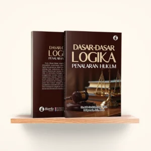 Dasar-Dasar Logika Penalaran Hukum