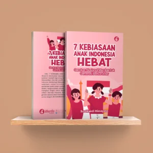 7 Kebiasaan Anak Indonesia Hebat