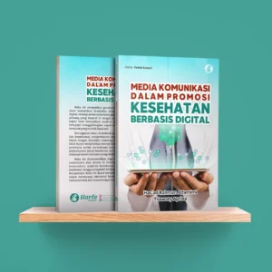 Media Komunikasi dalam Promosi Kesehatan Berbasis Digital