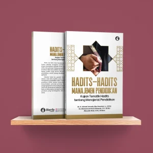 Hadist-Hadist Manajemen Pendidikan