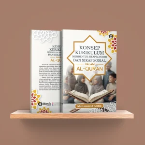 Konsep Kurikulum Membentuk Sikap Mandiri dan Sikap Sosial dalam Al-Quran