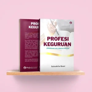 Profesi Keguruan: Pekerjaan Guru Sebagai Profesi