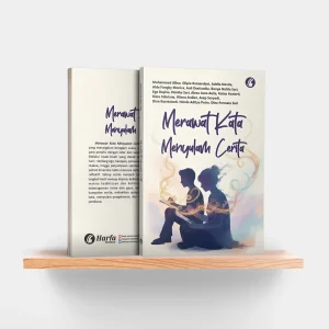 Merawat Kata Menyulam Cerita