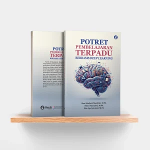 Potret Pembelajaran Terpadu Berbasis Deep Learning