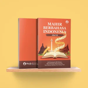 Mahir Berbahasa Indonesia (Jilid III)