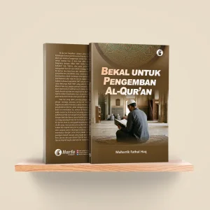 Bekal untuk Pengemban Al-Qur'an