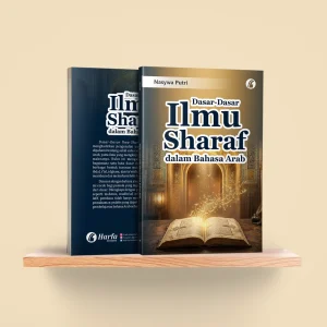 Dasar-Dasar Ilmu Sharaf dalam Bahasa Arab