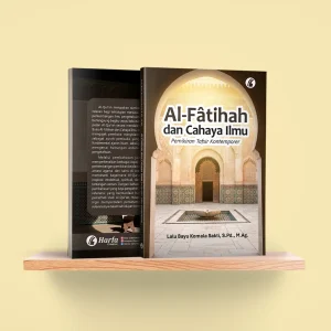 Al-Fâtihah dan Cahaya Ilmu: Pemikiran Tafsir Kontemporer