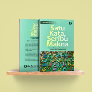 Satu Kata, Seribu Makna: Panduan Menguasai Akar Kata dan Perubahan Bentuk Bahasa Arab