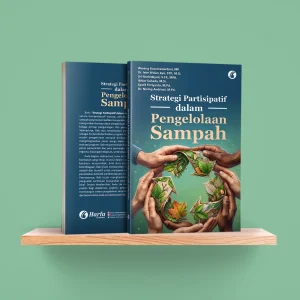 Strategi Partisipatif dalam Pengelolaan Sampah