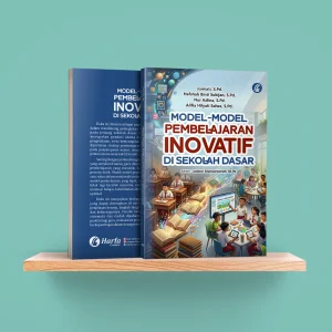 Model-Model Pembelajaran Inovatif di Sekolah Dasar