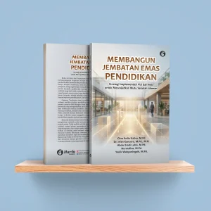 Membangun Jembatan Emas Pendidikan: Strategi Implementasi Visi dan Misi untuk Mewujudkan Mutu Sekolah Idaman