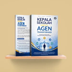 Kepala Sekolah sebagai Agen Transformasi