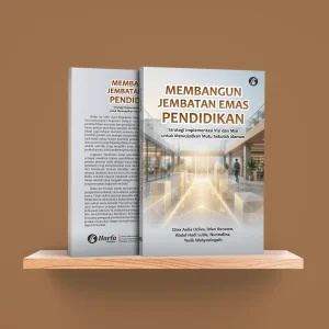Membangun Jembatan Emas Pendidikan