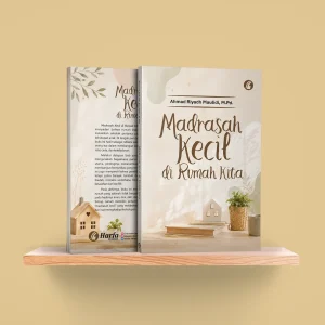 Madrasah Kecil di Rumah Kita