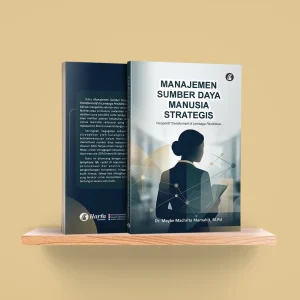 Manajemen Sumber Daya Manusia Strategis-Perspektif Transformatif di Lembaga Pendidikan