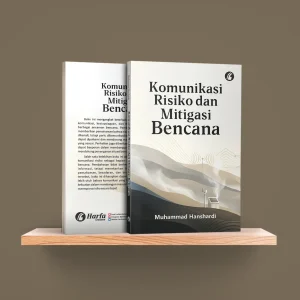 Komunikasi Risiko dan Mitigasi Bencana