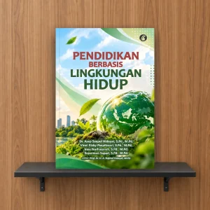 Pendidikan Berbasis Lingkungan Hidup