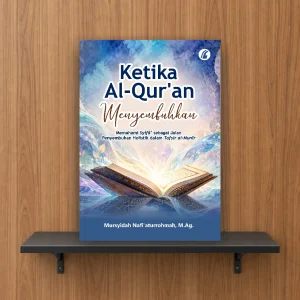 Ketika Al-Qur’an Menyembuhkan: Memahami Syifâ' sebagai Jalan Penyembuhan Holistik dalam Tafsir al-Munîr