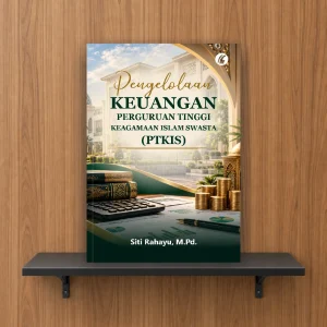Pengelolaan Keuangan Perguruan Tinggi Keagamaan Islam Swasta (PTKIS)